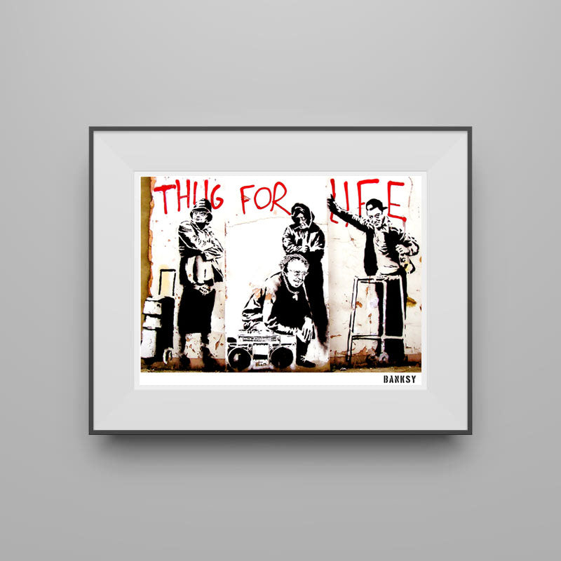 Banksy, "Thug For Life"